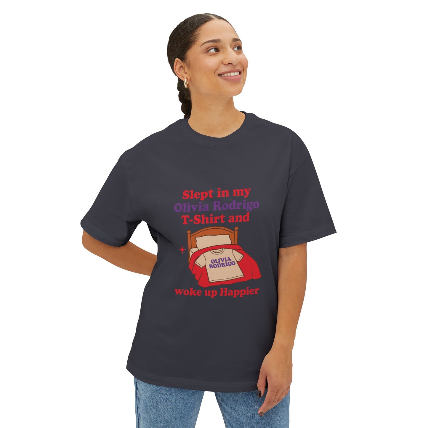 Slept in my Olivia Rodrigo T-Shirt and woke up Happier - Oversized Tee