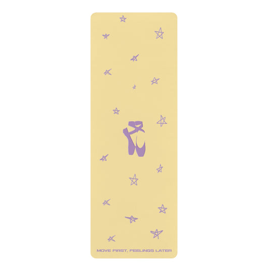 Move First, Feelings Later - Rubber Yoga Mat